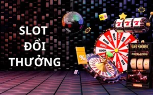 Slot đổi thưởng 789Club: Cơ hội làm giàu chỉ vài cú click